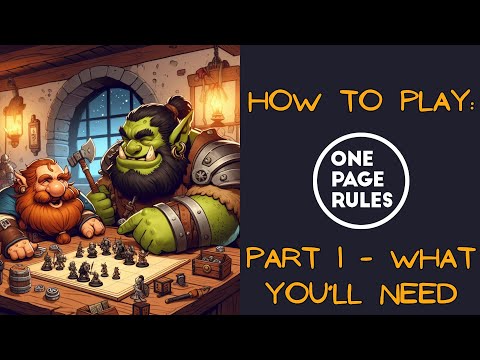 How to play One Page Rules: Part 1 - What you'll need