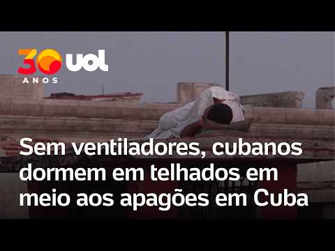 Cubanos dormem em telhados e espaços públicos devido a apagões
