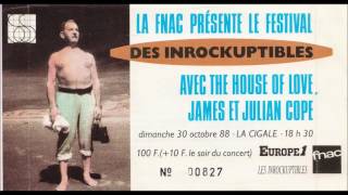 the house of love - live - 30 oct. 1988 - la cigale, paris