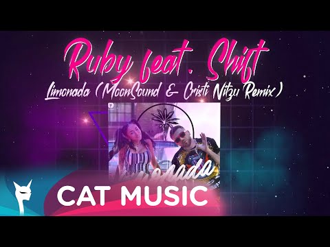 Ruby feat. Shift - Limonada (MoonSound & Cristi Nitzu Remix)