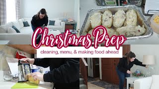 Chistmas Get It All Done 2023 | Cleaning and Food Prep
