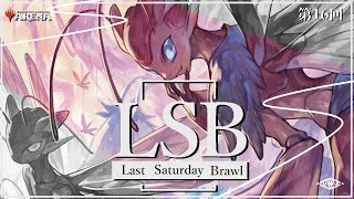 Last Saturday Brawl　第16回