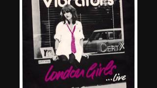 The Vibrators , London Girls =;-)
