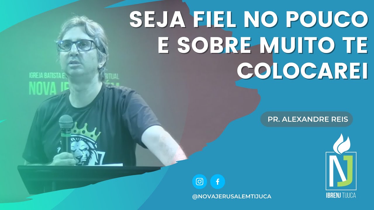 SEJA FIEL NO POUCO E SOBRE MUITO TE COLOCAREI