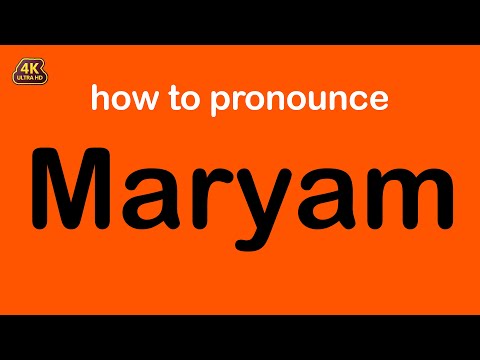 how to pronounce Maryam correctly