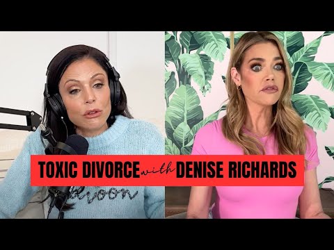 Denise Richards Talks Toxic Divorce, Custody & How To Handle It All