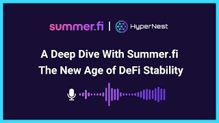 Summer.fi CEO Chris Bradbury on HyperNest: A Deep Dive With Summer.fi