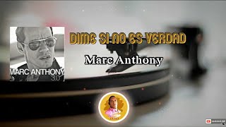 Dime Si No es Verdad - Marc Anthony /letra /salsa