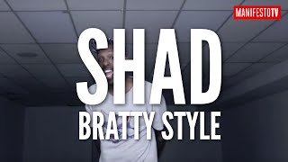 Shad: Bratty style