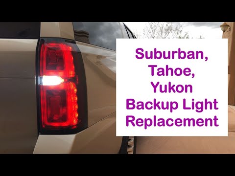 Suburban, Tahoe, Yukon Backup Light Replacement with LEDs