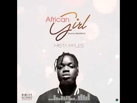 Mista Myles  - African Girl (Audio Slide)