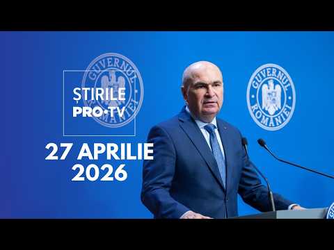 Știrile PRO TV - 27 Aprilie 2026 | Guvernul Bolojan, amenințat cu moțiunea de cenzură