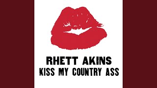 Kiss My Country Ass