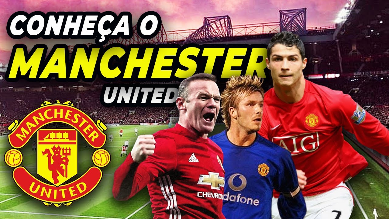 A História do MANCHESTER UNITED (ING): O Representante do Lado VERMELHO da Cidade de Manchester