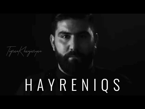 Tigran Khanjaryan - Hayreniqs