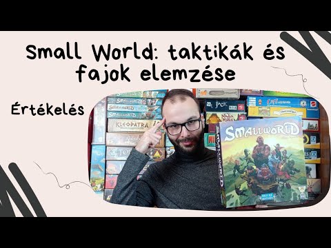 Small World │Hogyan legyél jó benne? Taktikák és fajok elemzése