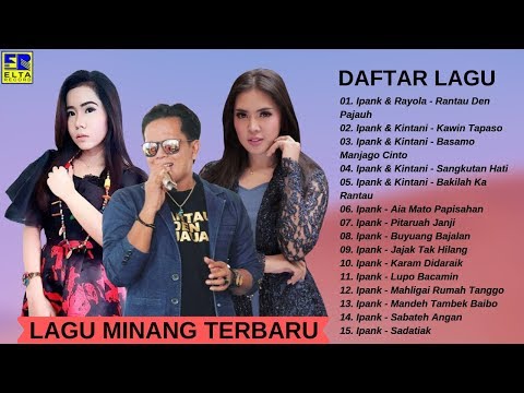 IPANK, KINTANI, RAYOLA [FULL ALBUM] ~ Lagu Minang Terbaru 2019 Terpopuler Saat Ini (Video Lirik)