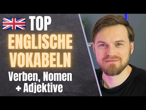 Englisch Lernen leicht gemacht! Top 100 Englische Vokabeln, Verben, Nomen und Adjektive!