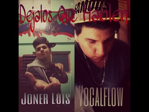 Joner Luis Y Vocalflow - Dejalos Que Hablen