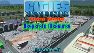 preview picture of video 'Cities Skylines (hard mode) EP6 Desperate Measures'