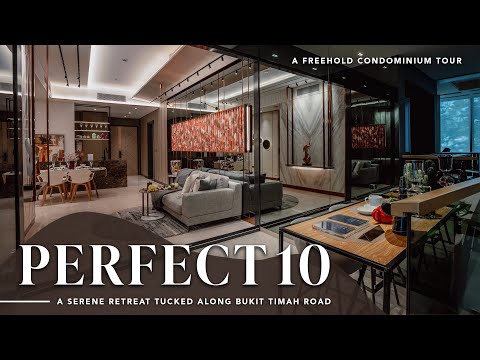 Perfect 10 Showflat Tour | Bukit Timah FREEHOLD Condominium