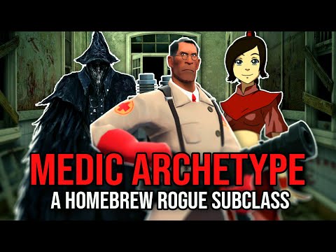 Healing Without Magic - A Homebrew Rogue Subclass for Medics