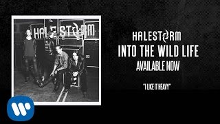 Halestorm - "I Like It Heavy" [Official Audio]