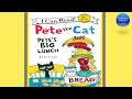 Pete The Cat Pete S Big Lunch By James Dean Read Aloud Story