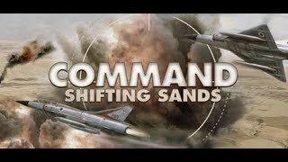 Command: Shifting Sands - Getting Started - (LP Part 1)