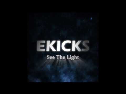 Ekicks - See The Light