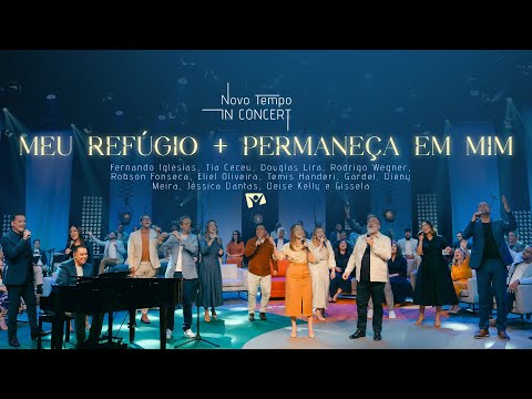MEU REFÚGIO + PERMANEÇA EM MIM | NOVO TEMPO IN CONCERT: 30 ANOS