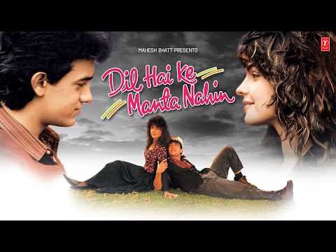 Dil Hai Ke Manta Nahi