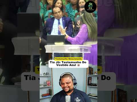 ✅️"O VESTIDO AZUL" 😭 TESTEMUNHO EMOCIONANTE 😢 MISSIONÁRIA JOANE BENTES (TIA JÔ) ✔️