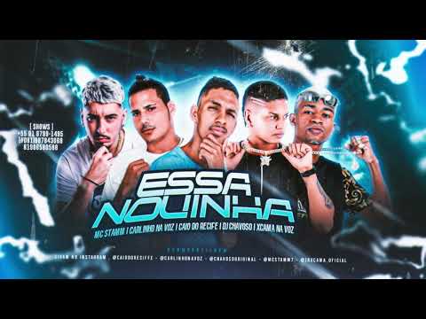 MC Caio, MC JR Xcama, Carlinho na Voz Feat. MC Stamm - Essa Novinha - ( Prod: DJ Chavoso )