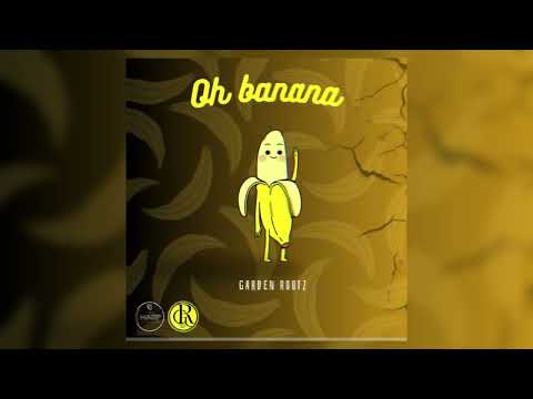 Oh Banana - by Garden Rootz (Salim, Tymo95, B-Krax) - Harp Studio.