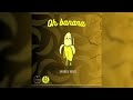 Oh Banana By Garden Rootz Salim Tymo95 B Krax Harp Studio