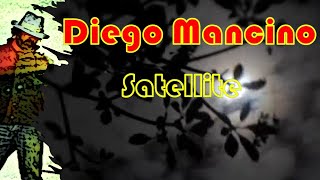 Satellite - Diego Mancino