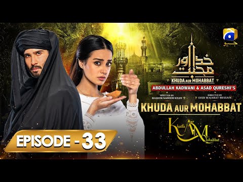 Khuda Aur Mohabbat Season 3 Episode 33 | Feroze Khan | Iqra Aziz | Junaid Khan