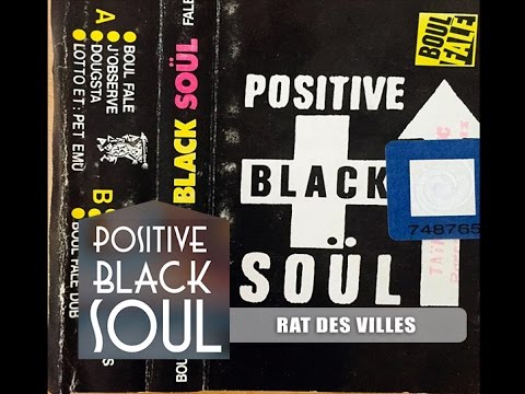 POSITIVE BLACK SOUL - rat des villes rat des champs