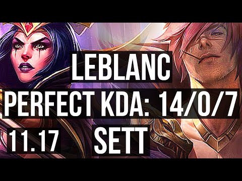 LEBLANC vs SETT (MID) | 14/0/7, Rank 6 LeBlanc, Legendary, Rank 27 | KR Challenger | v11.17