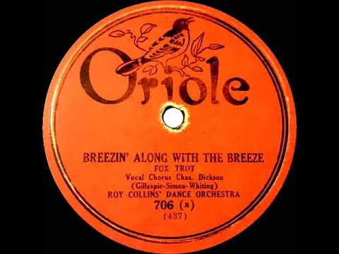 1926 Adrian Schubert (as ‘Roy Collins’) - Breezin’ Along With The Breeze (Irving Kaufman, vocal)