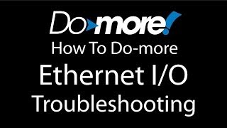 Do-more PLC - Ethernet I/O - Troubleshooting