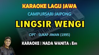 Download lagu Lingsir Wengi campursari koplo jaipong karaoke nada wanita Em mp3