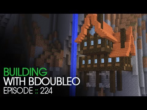 Minecraft :: Back to the cliffs :: Building with BdoubleO :: Episode 224