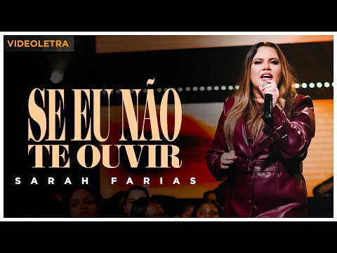 Se eu não te ouvir -Sarah Farias