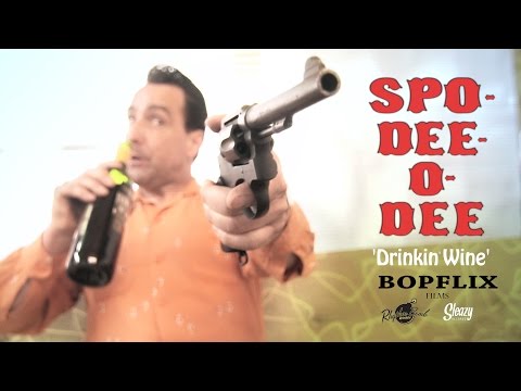 Spo-Dee-O-Dee 'Drinkin' Wine' RHYTHM BOMB/ SLEAZY RECORDS (official music video) BOPFLIX