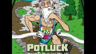 Potluck - Marathon Marijuana Mix #2