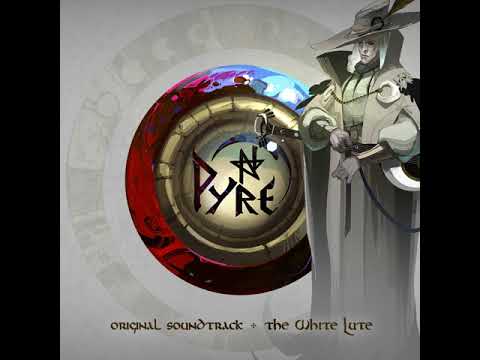 Pyre Original Soundtrack: The White Lute - Certain Plan (Acoustic)