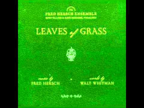 download lagu mp3 mp4 Fred Hersch Ensemble Leaves Of Grass, download mp3 Fred Hersch Ensemble Leaves Of Grass free downloadn, video klip Fred Hersch Ensemble Leaves Of Grass