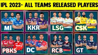 IPL 2023 All Teams Released Players | MI, CSK, PBKS, GT Released Players 2023